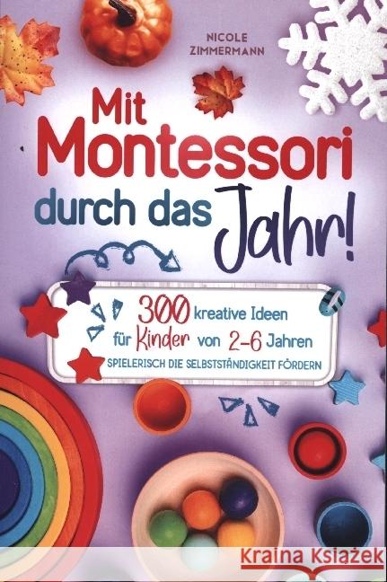 Mit Montessori durch das Jahr! Zimmermann, Nicole 9783982365749