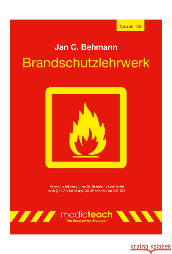 Brandschutzlehrwerk Behmann, Jan C. 9783982417448 Medicteach