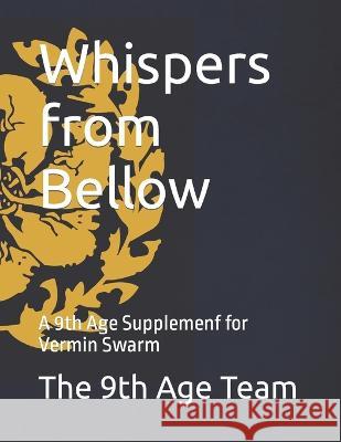 Whispers from Bellow: A 9th Age Supplemenf for Vermin Swarm The 9t 9783982421261 978-3-9824212