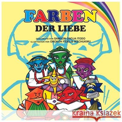 Farbe der Liebe Samson Onoja Itodo 9783982423012 Afrobizgermany