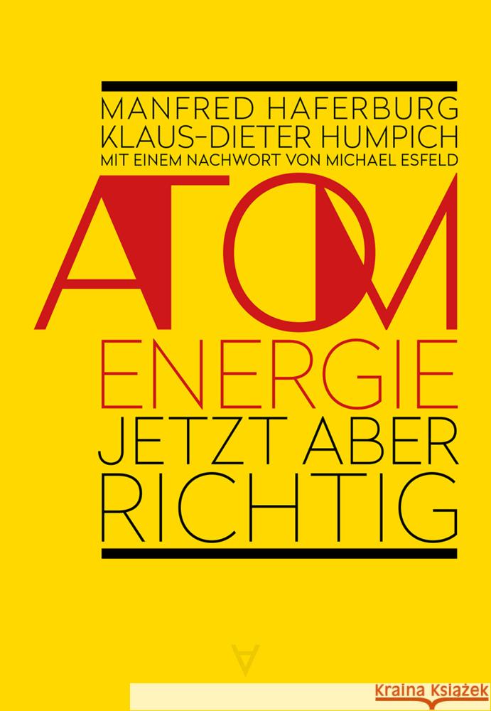 Atomenergie - jetzt aber richtig Haferburg, Manfred, Humpich, Klaus-Dieter 9783982584829