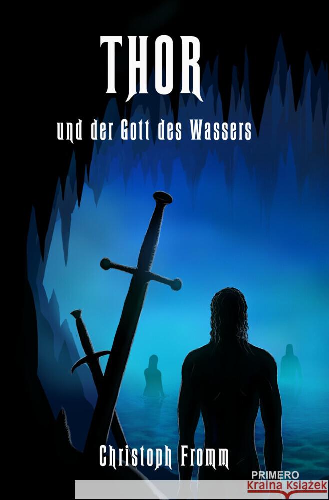 THOR und der Gott des Wassers Fromm, Christoph 9783982591629 Primero