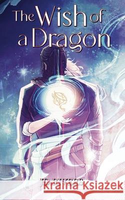 The Wish of a Dragon Jd Rivers 9783982635934 Jd Rivers