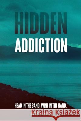 Hidden Addiction Marcus Va 9783982682914 Reader Advanced