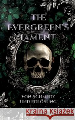 The Evergreen's Lament Weinz, Kimberley 9783982709802