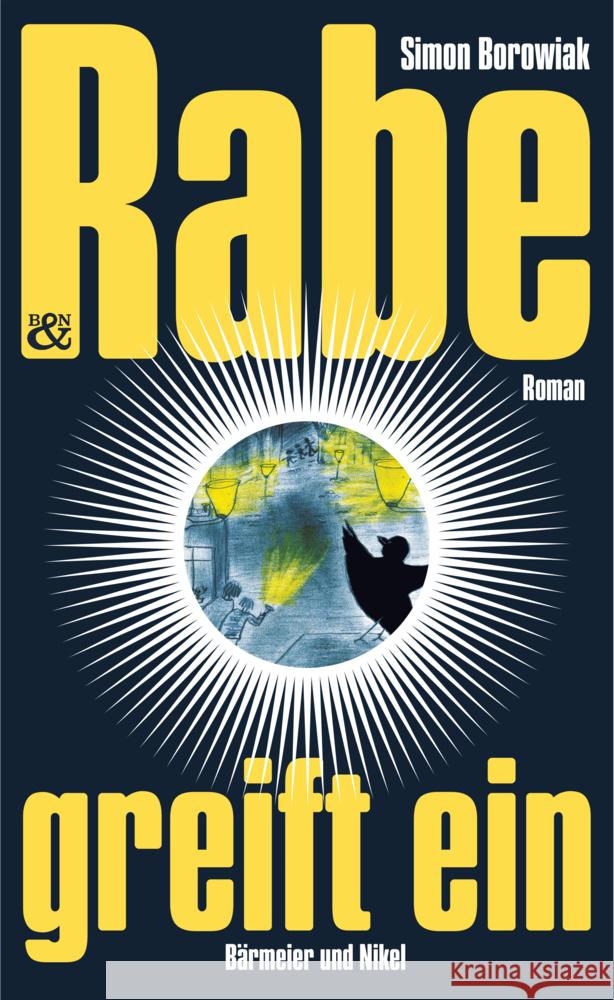 Rabe greift Rabe greift ein Borowiak, Simon 9783982723006 Bärmeier & Nikel