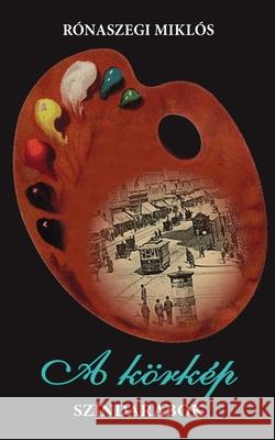 A k?rk?p R?naszegi Mikl?s 9783982728315 Publishdrive