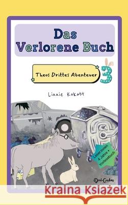 Das Verlorene Buch: Theos Drittes Abenteuer Linnie Kokott 9783982733654 Drei Geckos
