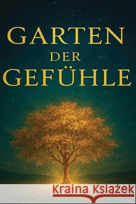 Garten der Gef?hle Yurdanur Yurdanur 9783982741215 Yurdanur Yurdanur