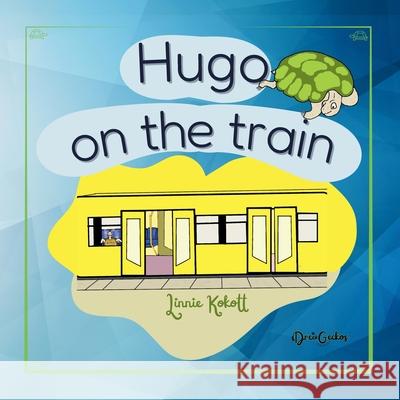 Hugo on the train Linnie Kokott 9783982764405 Drei Geckos