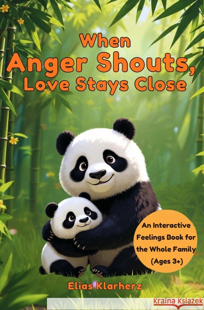 When Anger Shouts, Love Stays Close. Hergert, Eugen 9783982768625