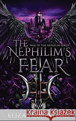 The Nephilim's Fear Eliza Hampstead 9783982771052 Eliza Hampstead