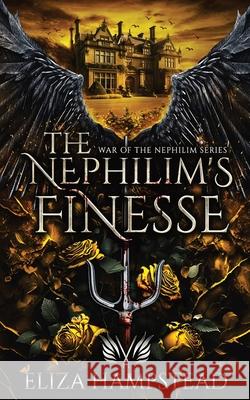 The Nephilim's Finesse Eliza Hampstead 9783982771083 Eliza Hampstead