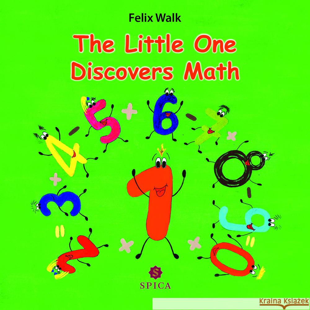 The Little One Discovers Math Walk, Felix 9783985030835