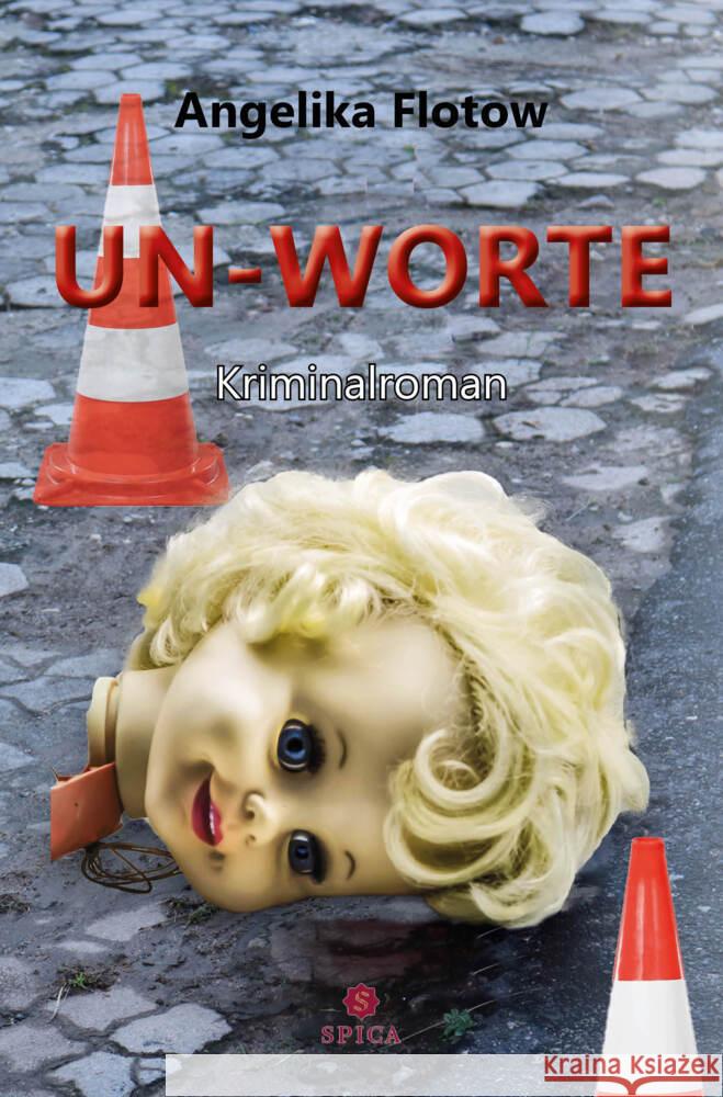 UN-WORTE Flotow, Angelika 9783985031269 Spica Verlags- & Vertriebs GmbH