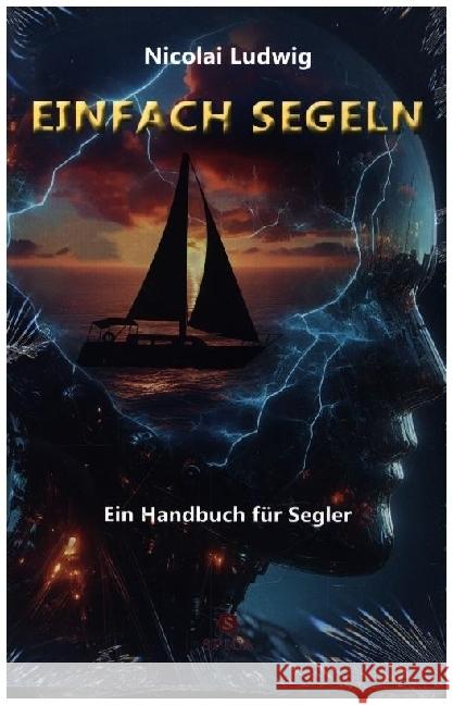 EINFACH SEGELN Ludwig, Nicolai 9783985032129