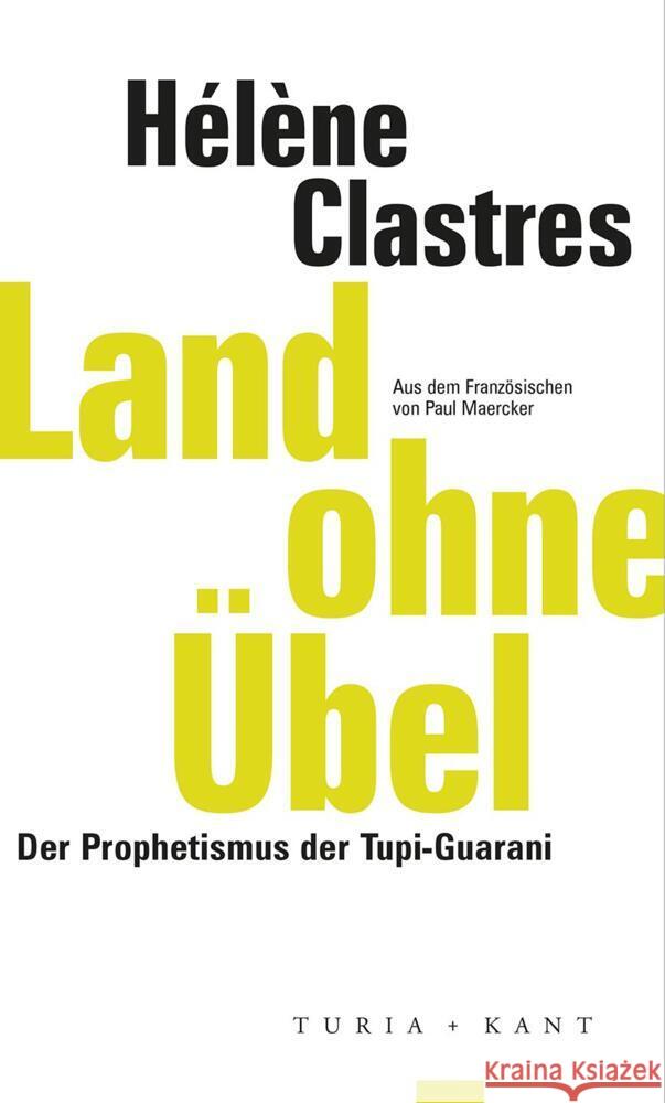 Land ohne Übel Clastres, Hélène 9783985140237 Turia & Kant