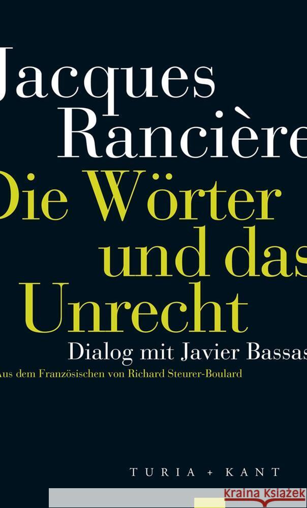 Die Wörter und das Unrecht Rancière, Jacques 9783985140367