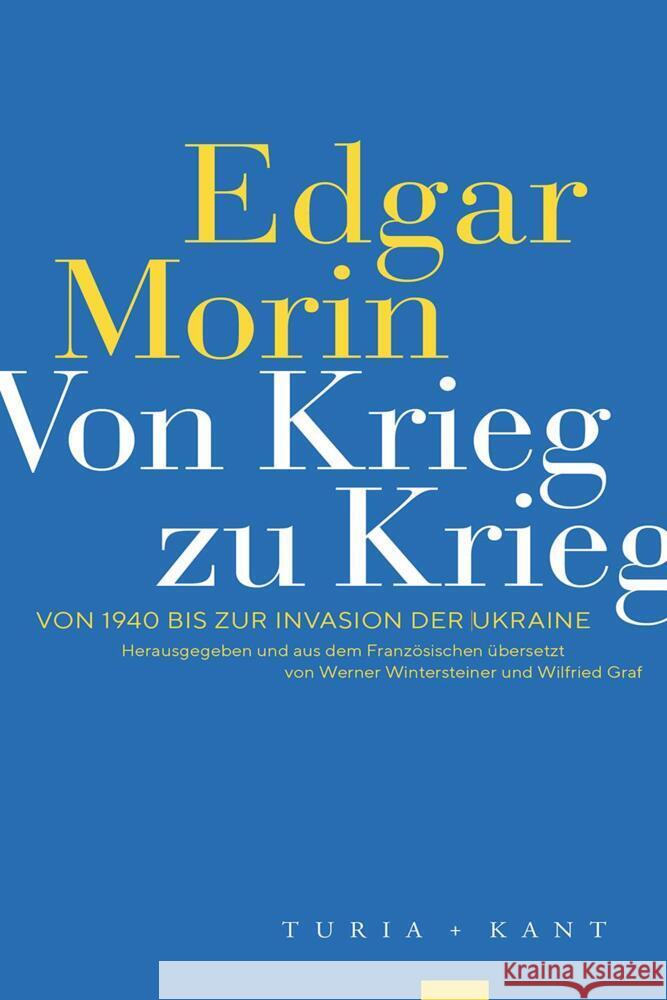 Von Krieg zu Krieg Morin, Edgar 9783985140756