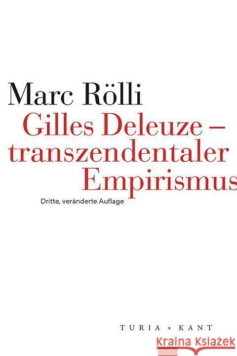 Gilles Deleuze - Transzendentaler Empirismus Rölli, Marc 9783985140954