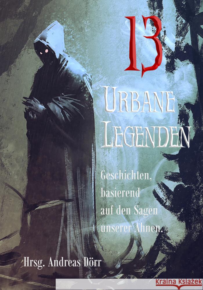 13 Urbane Legenden Lethe, Lennox, Grass, Eve, Puplicks, Dennis 9783985280186 Shadodex-Verlag der Schatten