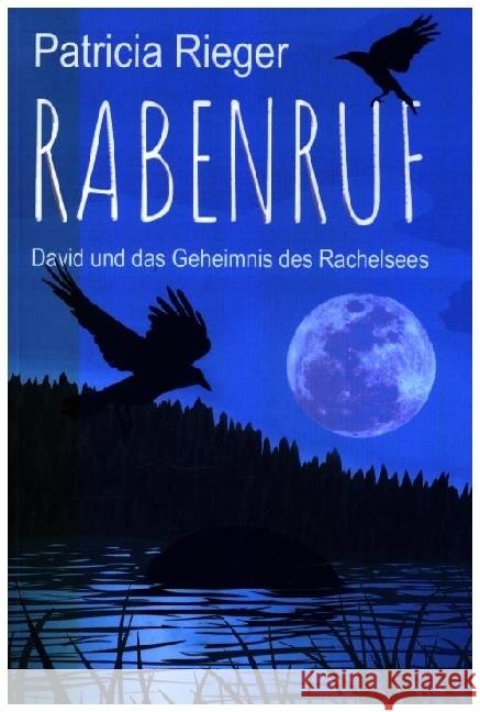 Rabenruf Rieger, Patricia 9783985280407