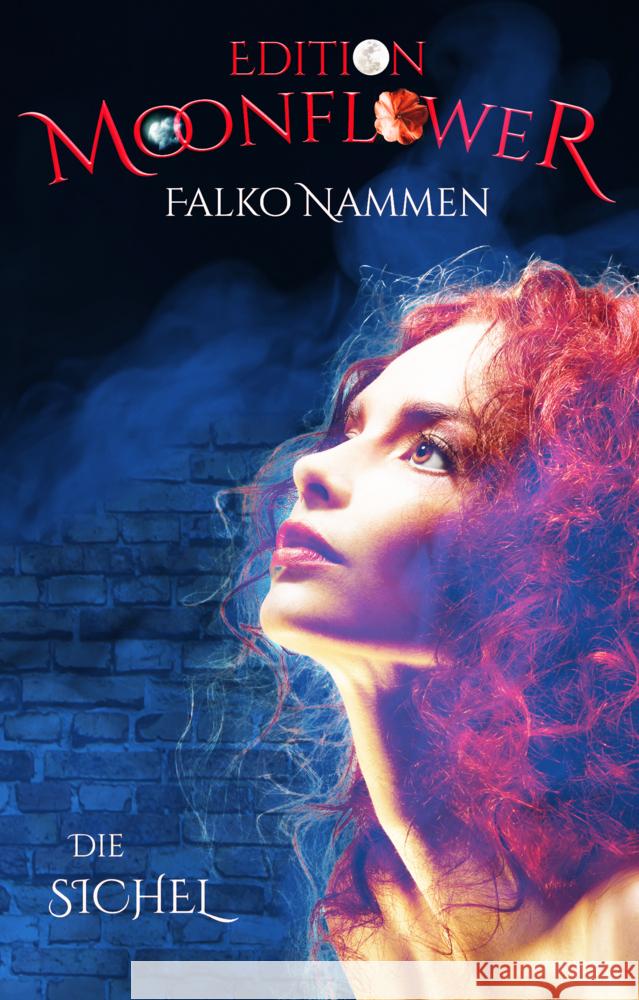 Die Sichel Nammen, Falko 9783985283088 Shadodex-Verlag der Schatten
