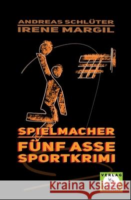 Spielmacher - Sportkrimi Irene Margil Andreas Schl 9783985300549 Verlag Akademie Der Abenteuer