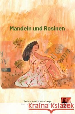 Mandeln und Rosinen Nasrin Siege   9783985301188