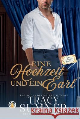 Eine Hochzeit und ein Earl Sarah Zahn Tracy Sumner 9783985364022 Wolf Publishing