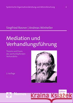 Mediation Und Verhandlungsfuhrung: Theorie Und Praxis Des Wertschopfenden Verhandelns Siegfried Rosner Andreas Winheller 9783985420087