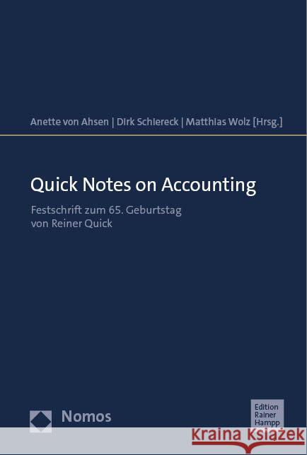 Quick Notes on Accounting: Festschrift Zum 65. Geburtstag Von Reiner Quick Anette Vo Dirk Schiereck Matthias Wolz 9783985420339 Rainer Hampp