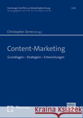 Content-Marketing: Grundlagen - Strategien - Entwicklungen Christopher Zerres 9783985420414 Hampp Verlag