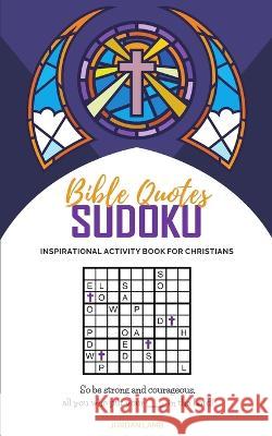 Bible Quotes Sudoku: Inspirational Activity Book For Christians Jordan Lamb Anita Bentley  9783985520831 Richard Walker