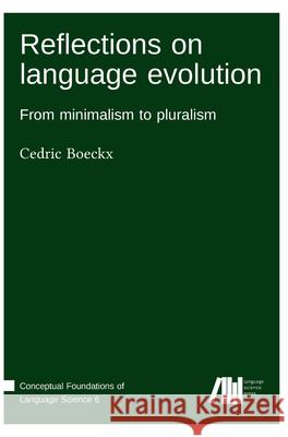 Reflections on language evolution Cedric Boeckx 9783985540242