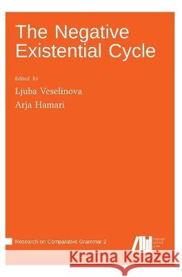 The Negative Existential Cycle Ljuba Veselinova Arja Hamari 9783985540358