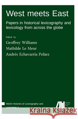 West meets East Geoffrey Williams Mathilde L Andr?s Echavarr? 9783985541324