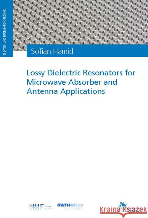 Lossy Dielectric Resonators for Microwave Absorber and Antenna Applications Hamid, Sofian 9783985550319 Apprimus Verlag