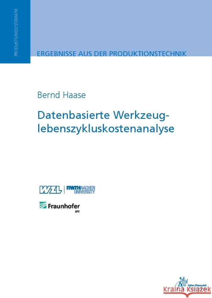 Datenbasierte Werkzeuglebenszykluskostenanalyse Haase, Bernd 9783985552559