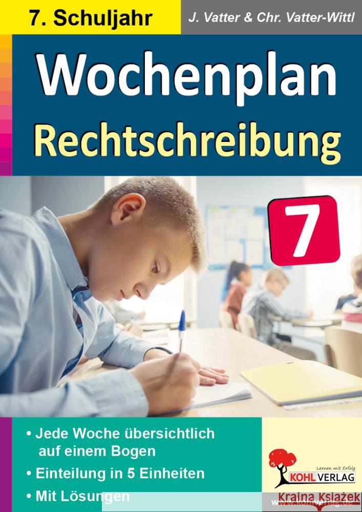 Wochenplan Rechtschreibung / Klasse 7 Vatter, Jochen, Vatter-Wittl, Christiane 9783985581184