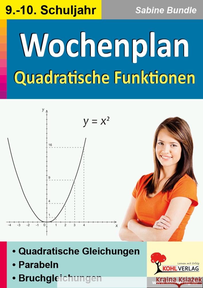 Wochenplan Quadratische Funktionen / Klasse 9-10 Bundle, Sabine 9783985581443 KOHL VERLAG Der Verlag mit dem Baum