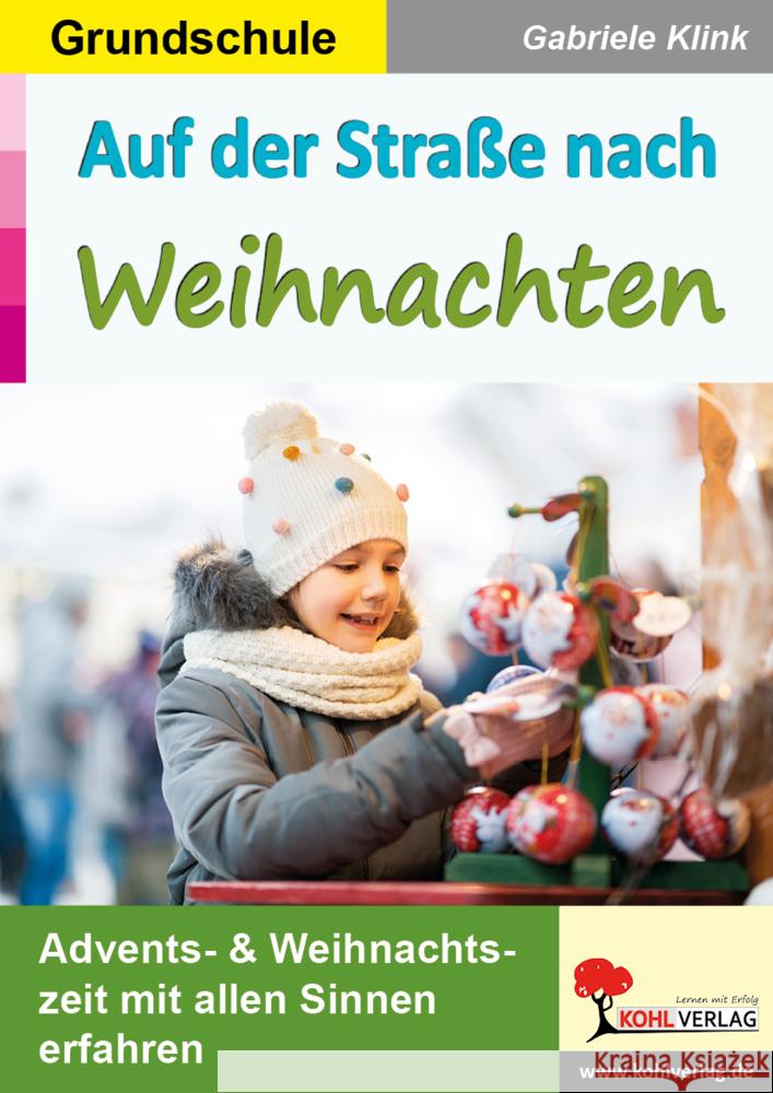 Auf der Straße nach Weihnachten / Grundschule Klink, Gabriele 9783985582150