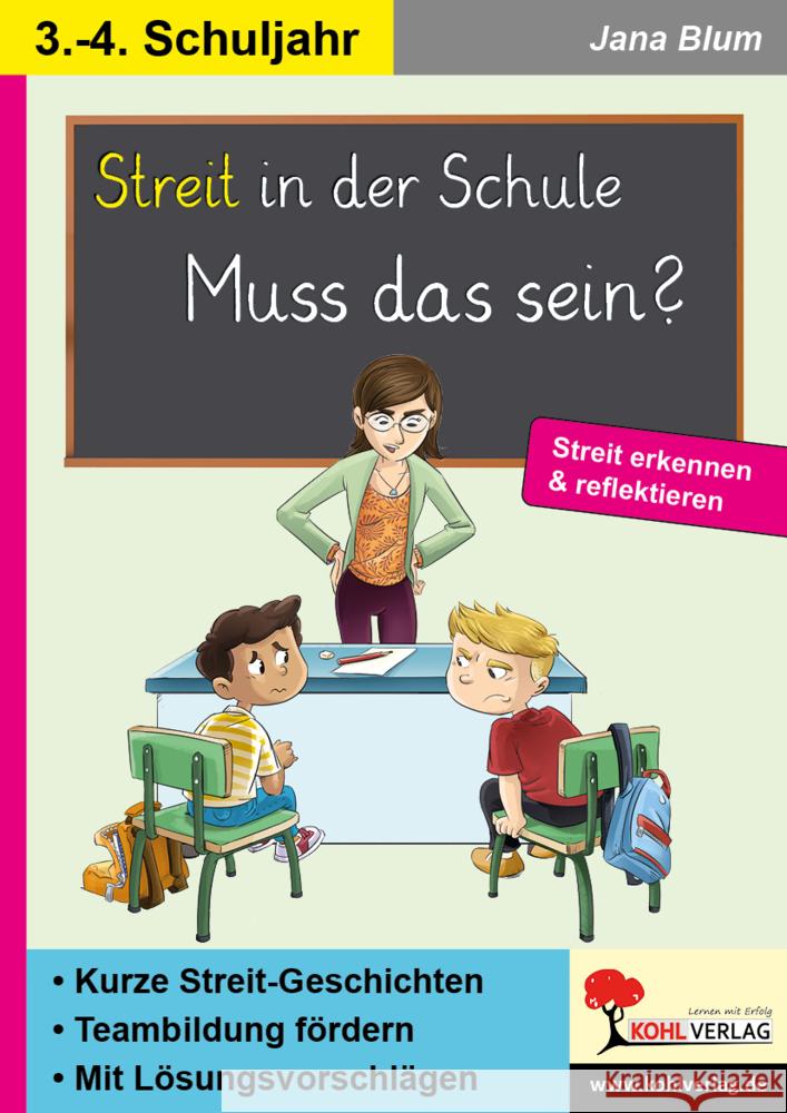 Streit in der Schule - muss das sein? Blum, Jana 9783985582235