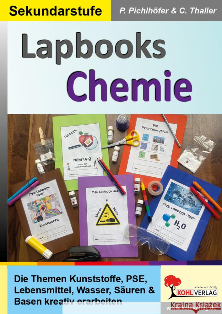 Lapbooks Chemie Pichlhöfer, Petra, Thaller, Carolin 9783985582297 KOHL VERLAG Der Verlag mit dem Baum