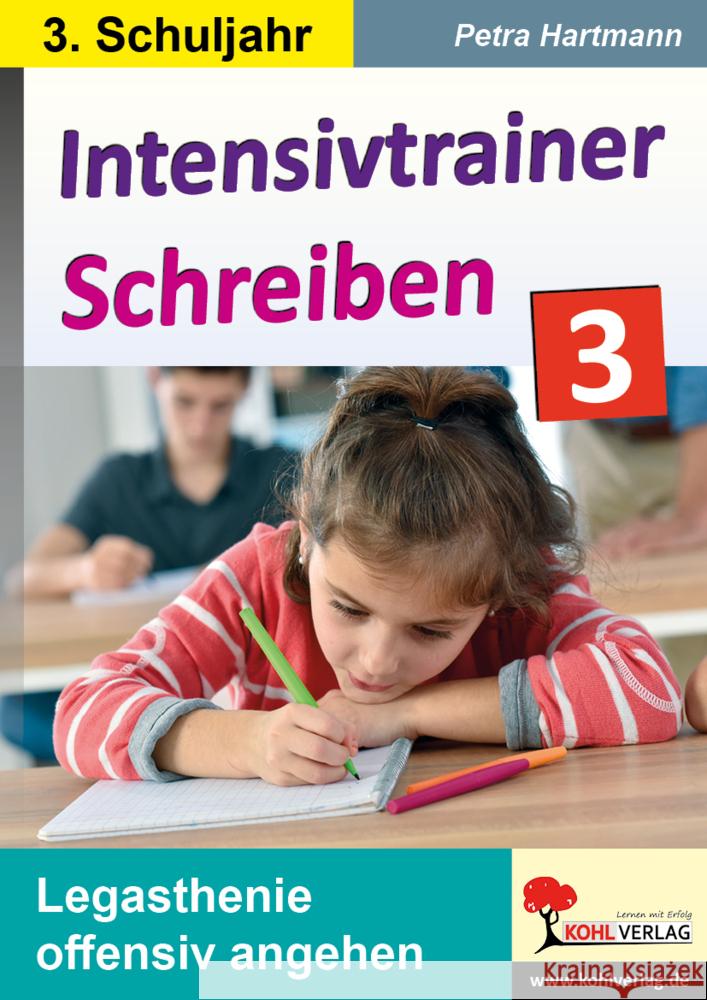 Intensivtrainer Schreiben / Klasse 3 Hartmann, Petra 9783985582532 KOHL VERLAG Der Verlag mit dem Baum