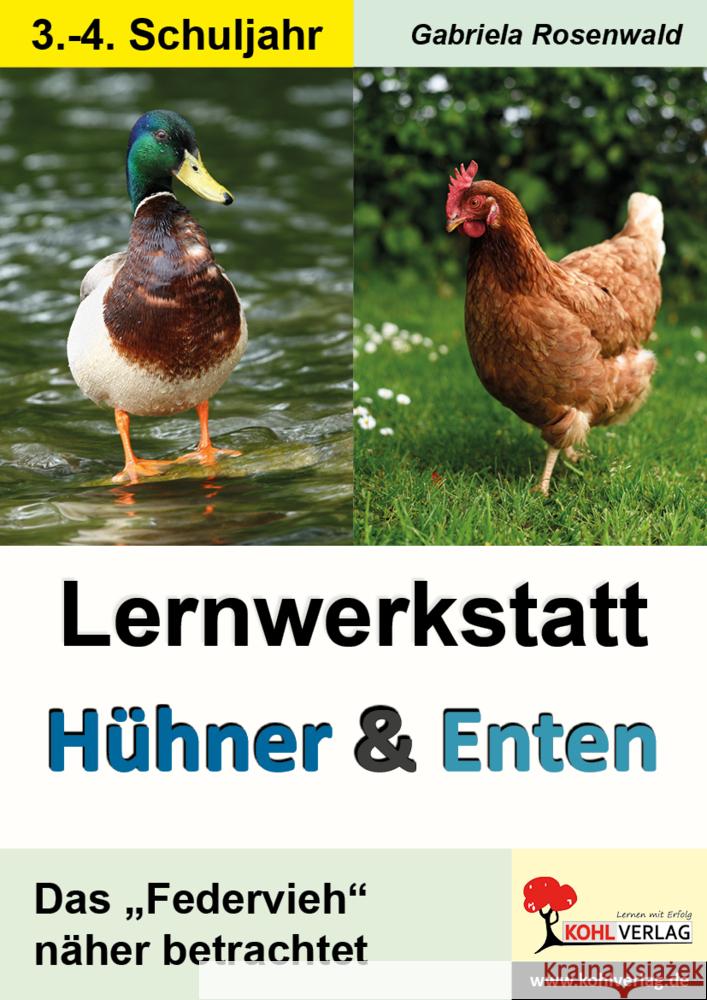 Lernwerkstatt Hühner & Enten / Grundschule Rosenwald, Gabriela 9783985582884