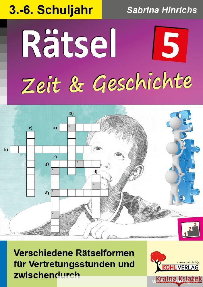 Rätsel / Band 5: Zeit & Geschichte Hinrichs, Sabrina 9783985583010 KOHL VERLAG Der Verlag mit dem Baum