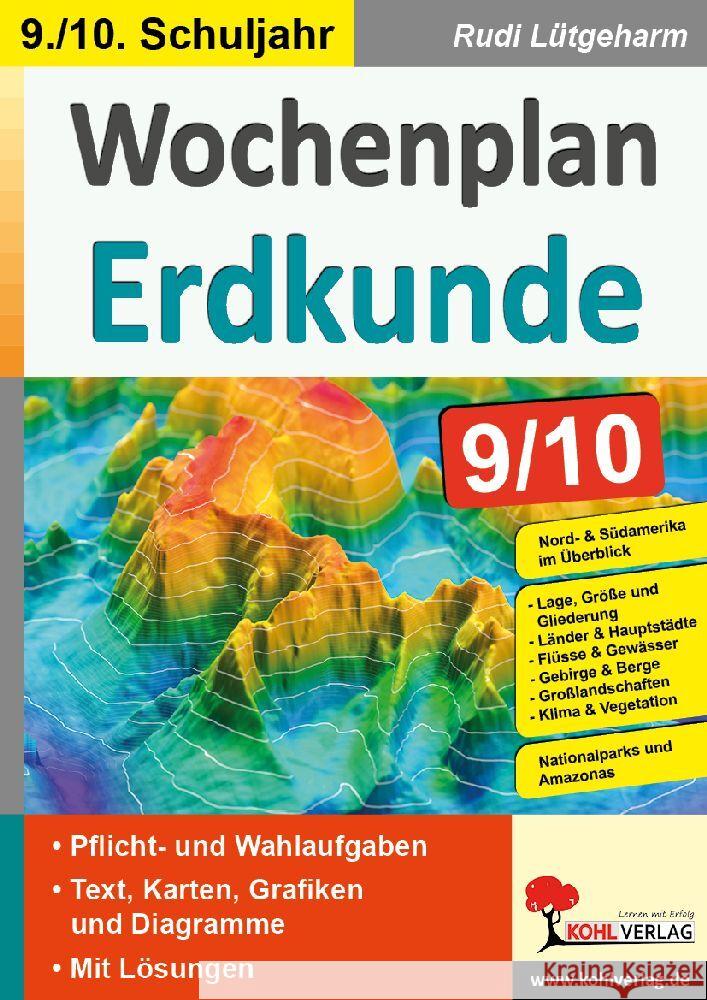 Wochenplan Erdkunde / Klasse 9-10 Lütgeharm, Rudi 9783985583348 KOHL VERLAG Der Verlag mit dem Baum