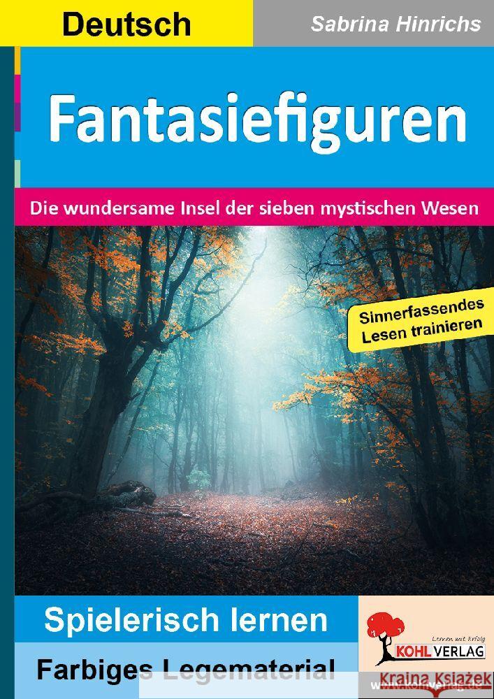 Fantasiefiguren Hinrichs, Sabrina 9783985588541 KOHL VERLAG Der Verlag mit dem Baum