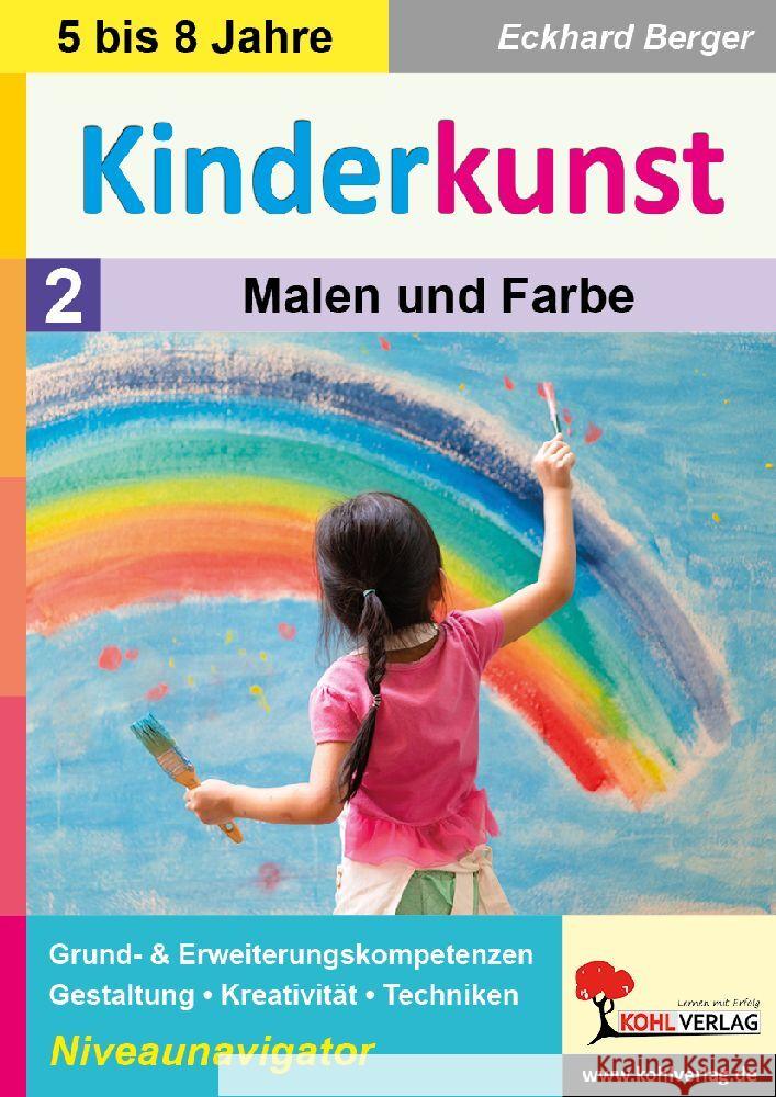 Kinderkunst / Band 2: Malen & Farbe Berger, Eckhard 9783985588657